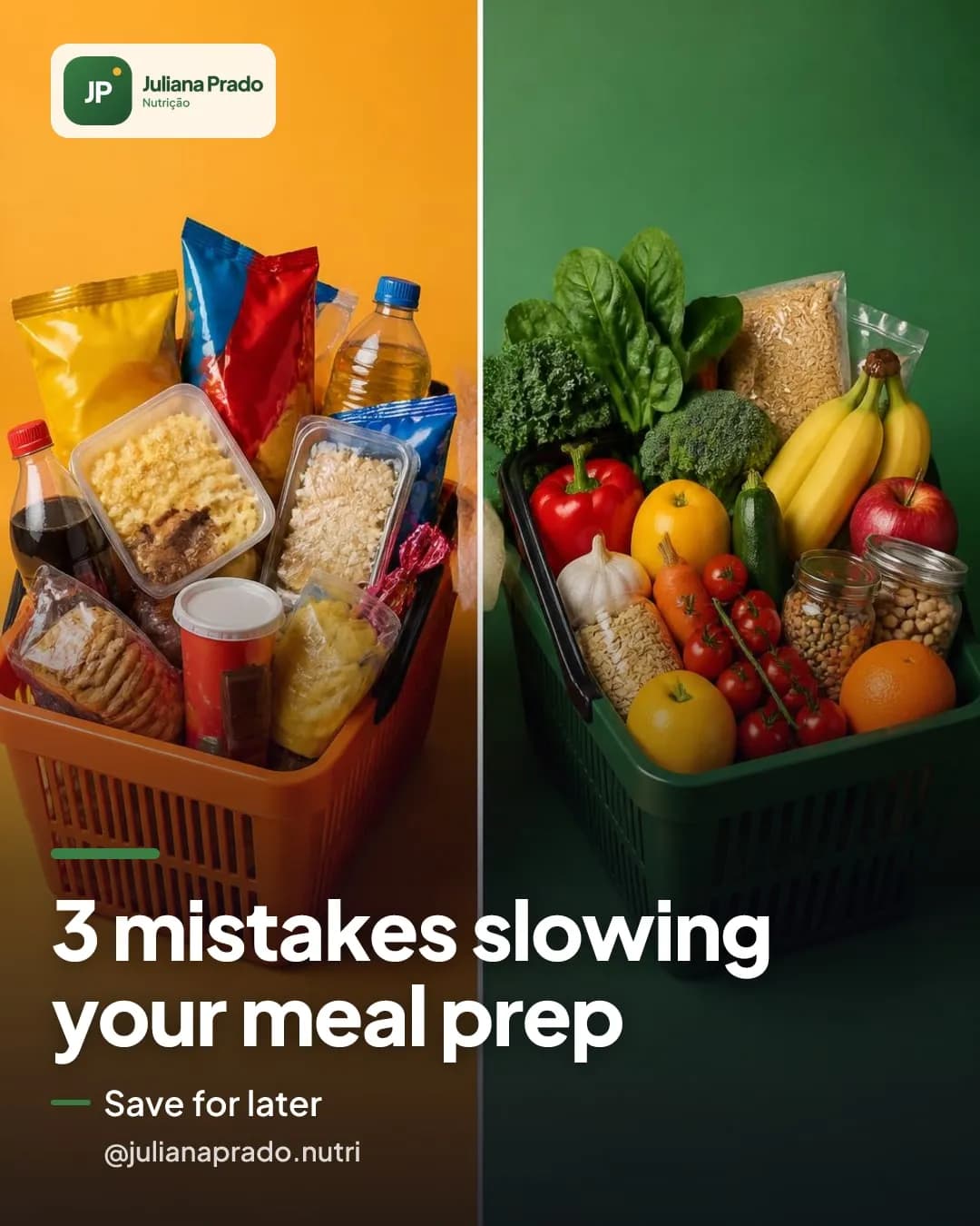 Instagram design created by Postaro for @julianaprado.nutri: 3 mistakes slowing your meal prep