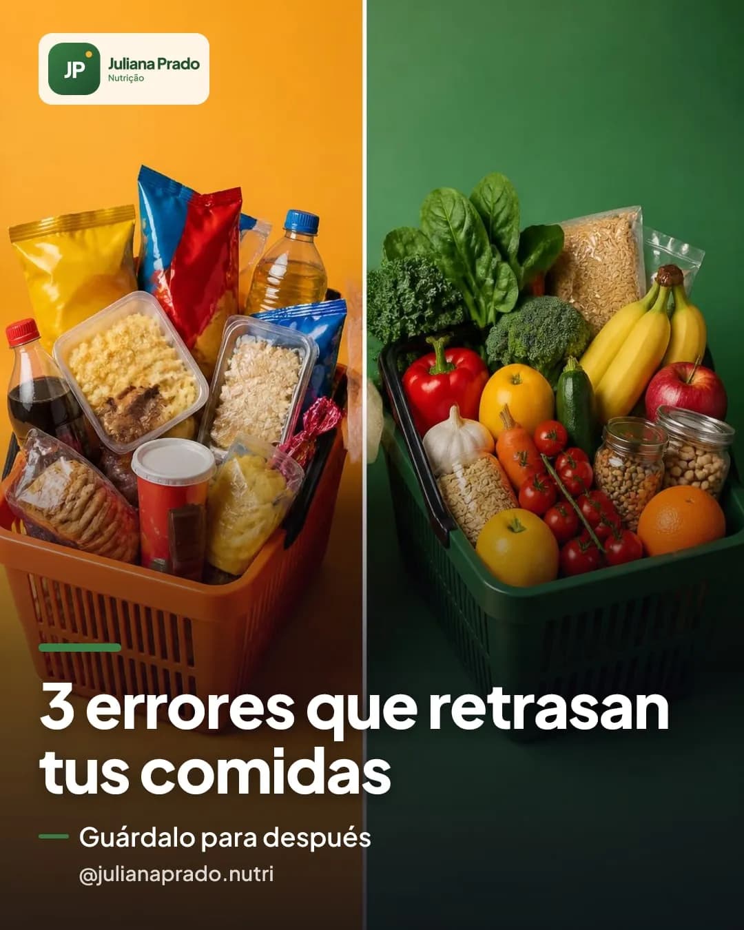 Diseño de Instagram creado por Postaro para @julianaprado.nutri: 3 errores que retrasan tus comidas