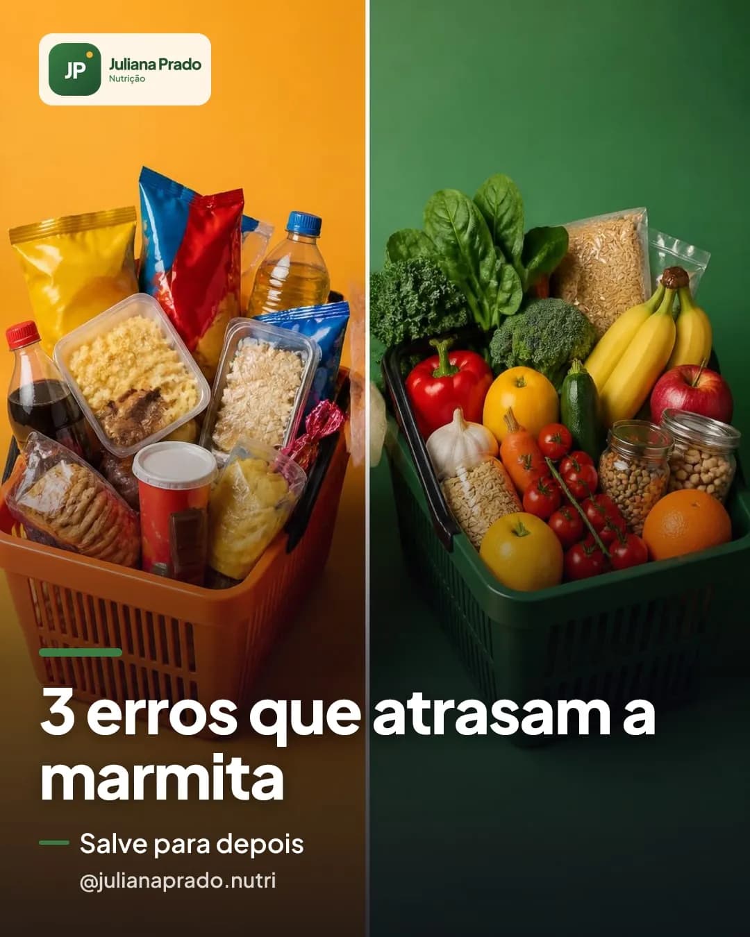 Arte de Instagram criada pelo Postaro para @julianaprado.nutri: 3 erros que atrasam a marmita